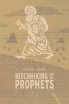 Hitchhiking with Prophets: A Ride Through the Salvation Story of the Old Testament