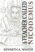 A Teacher Called Nicodemus (Large Print Edition)