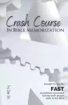 Crash Course: In Bible Memorization