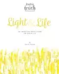 Light and Life: An Inductive Bible Study on Psalm 119 (Feasting on Truth)