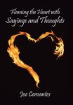 Flaming the Heart with Sayings and Thoughts