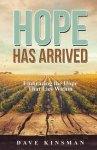 Hope Has Arrived: Embracing the Hope That Lies Within