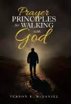 Prayer Principles for Walking with God