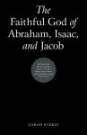 The Faithful God of Abraham, Isaac, and Jacob