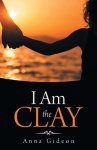 I Am the Clay