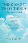 Think About These Things: The Heavenly Mind