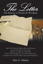 The Letter: The Memoirs of Thomas M. Woodham