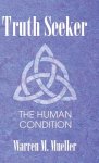 Truth Seeker: The Human Condition