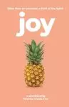 Joy: More Than an Emotion, a Fruit of the Spirit