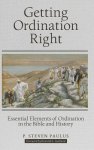 Getting Ordination Right: Essential Elements of Ordination in the Bible and History