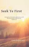 Seek Ye First: A Daily Devotional