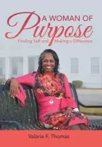 A Woman of Purpose: Finding Self and Making a Difference