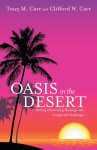 Oasis in the Desert: Parenting: Discovering Blessings with Unexpected Challenges