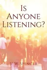 Is Anyone Listening