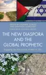 The New Diaspora and the Global Prophetic: Engaging the Scholarship of Marc H. Ellis