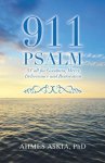 911 Psalm: A Call for Goodness, Mercy, Deliverance and Restoration