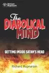 The Diabolical Mind: Getting Inside Satan's Head