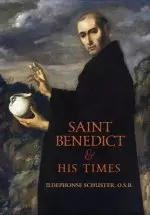 Saint Benedict and His Times