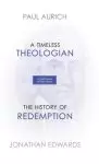 A Celebration of Faith Series: A Timeless Theologian | The History of Redemption