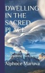 Dwelling in the Sacred Place: The Most Holy Place - Our Dwelling Place Forever