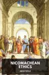 The Nicomachean Ethics: The Aristotle's best-known work on ethics