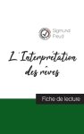 L'interpretation Des Reves De Freud (fiche De Lecture Et Analyse Complete De L'oeuvre)