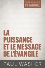 La Puissance Et Le Message De L'evangile