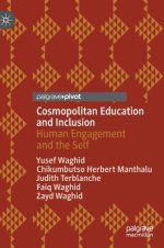 Cosmopolitan Education and Inclusion: Human Engagement and the Self