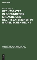 Rechtssatze In Gebundener Sprache Und Rechtssatzreihen Im Israelischen Recht