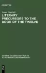 Literary Precursors to the Book of the Twelve