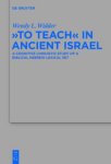 To Teach in Ancient Israel