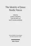 The Identity of Jesus: Nordic Voices