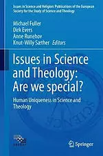 Issues in Science and Theology: are We Special?