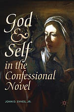 God And Self In The Confessional Novel