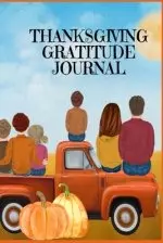 Thanksgiving Gratitude Journal: Fall Composition Book To Write In Seasonal Kindness Quotes For Kids And Adults, Traditional Thanksgiving Recipes, Idea