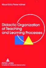 Didactic Organization of Teaching and Learning Processes; A Textbook for Schools and Adult Education