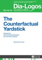 The Counterfactual Yardstick; Normativity, Self-Constitutionalisation and the Public Sphere