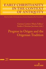 Progress in Origen and the Origenian Tradition