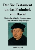 Dat Nie Testament Un Dat Psalmbok Vun David