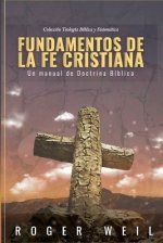 Fundamentos De La Fe Cristiana