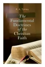 The Fundamental Doctrines of the Christian Faith