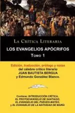 Los Evangelios Apocrifos Tomo 1, Coleccion La Critica Literaria Por El Celebre Critico Literario Juan Bautista Bergua, Ediciones Ibericas