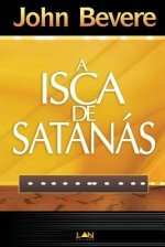 A Isca de Satanas (Devocional)