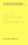 Brief Dialogue on Happiness