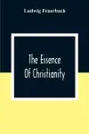 The Essence Of Christianity