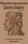 Western Questions Eastern Answers: A Collection of Short Essays - Volume 4