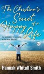 The Christian's Secret of a Happy Life