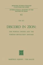 Discord in Zion: The Puritan Divines and the Puritan Revolution 1640-1660