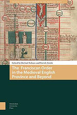 Franciscan Order In The Medieval English Province And Beyond