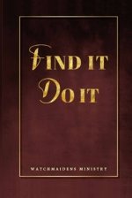 FIND IT, DO IT!